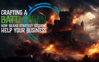 A castle siege with the title 'Crafting a battleplan - how Brand Strategy Sessions help your brusiness'